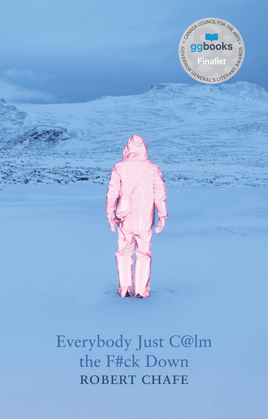 Book cover image for Everybody Just C@lm the F#ck Down ISBN: 9780369103475